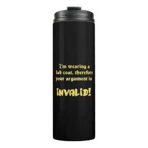 Funny Lab Coat Logic: The Ultimate Argument Ender Thermal Tumbler