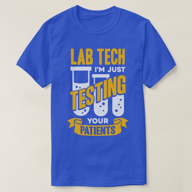 Funny Lab Tech Laboratory Technician Gift T-Shirt (Design Front)