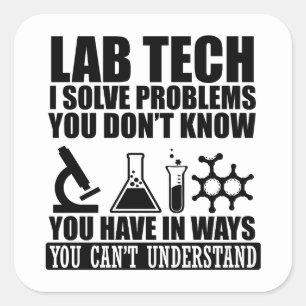 Funny lab tech quotes laboratory technician humour square sticker