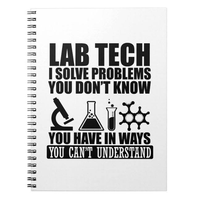 Funny lab tech quotes laboratory technician notebook (Front)