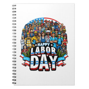 Funny Labour Day Happy American Labour Day Notebook