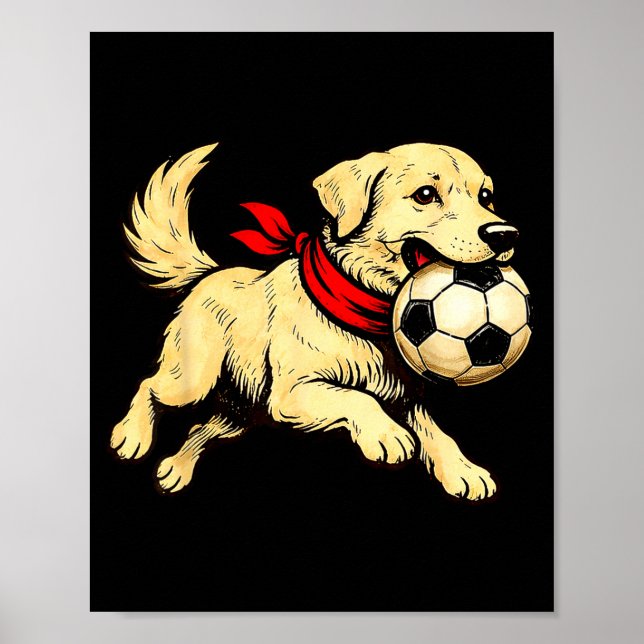 Funny Labrador Retriever Dog Playing Soccer Game D Poster (Front)