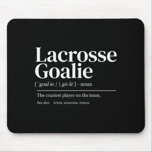 Funny Lacrosse Goalie Quote Definition Men Woman K Mouse Pad