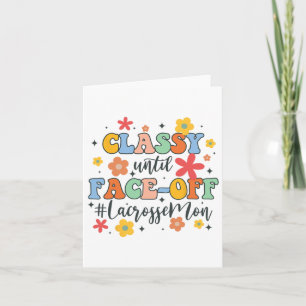 Funny Lacrosse Player Cly Until Face-off Lacrosse Card