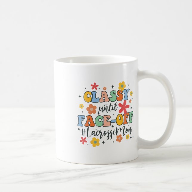 Funny Lacrosse Player Cly Until Face-off Lacrosse  Coffee Mug (Right)