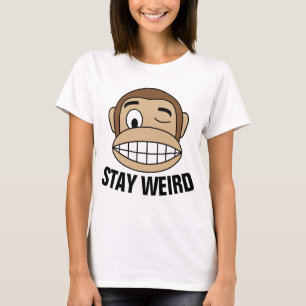 Funny Ladies T-shirts, STAY WEIRD, Monkey T-Shirt