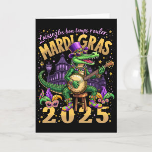 Funny Laissez Les Bon Temps Rouler Mardi Gras 2025 Card