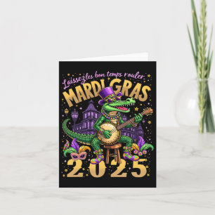 Funny Laissez Les Bon Temps Rouler Mardi Gras 2025 Card