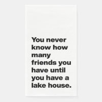 Funny Lake House Friends Quote Typography White