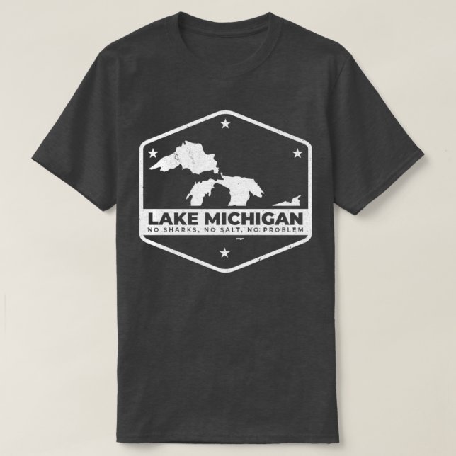 Funny Lake Michigan No Sharks No Salt Great Lakes T-Shirt (Design Front)