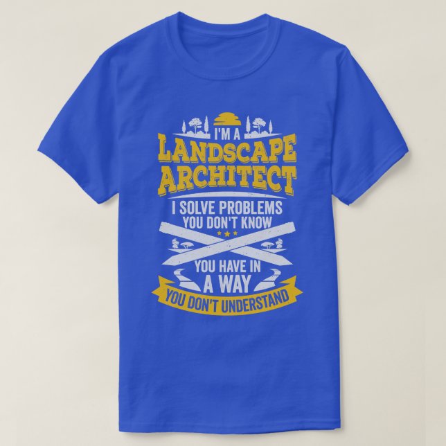 Funny Landscape Architect Designer Gift  T-Shirt (Design Front)