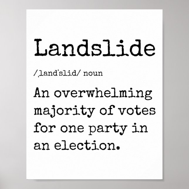 Funny Landslide Definition Great Trump Landslide V Poster (Front)