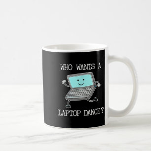 Funny Laptop Dance Dancing Computer Pun Quote Fun  Coffee Mug