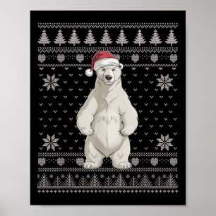 Funny Lar Bear Ugly Christmas Sweater Santa Xmas P Poster