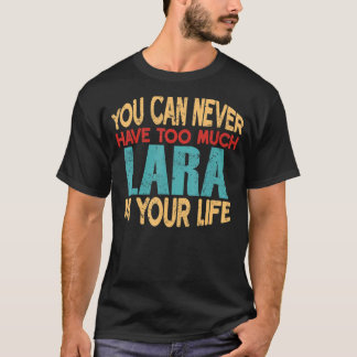 Funny Lara Personalised Tshirt First Name Joke Ite