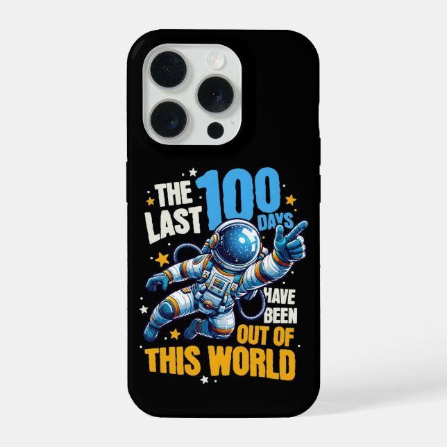 Funny Last 100 Days Out Of This World School iPhone Case (Back)