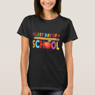 Funny Last Day Of School Sign Autograph Graduation T-Shirt