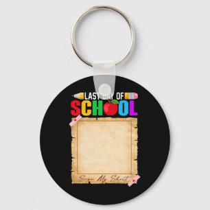 Funny Last Day Of School Sign My Shirt Autograph G Key Ring