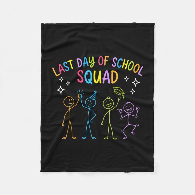 Funny last day of school squad  fleece blanket (Front)