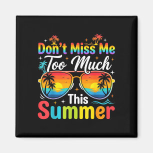Funny last day of school summer vacation humour magnet