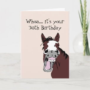 Funny Laughing Horse Humour 30th Birthday Card