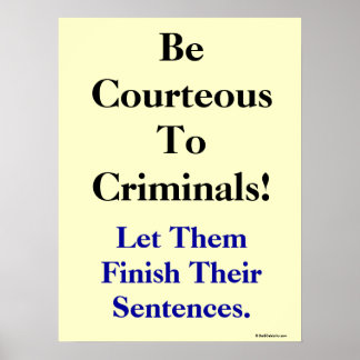 Funny Law and Crime Slogan Poster