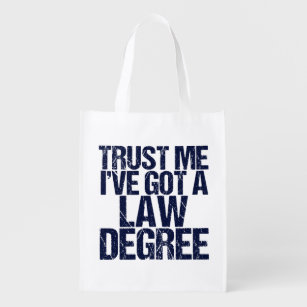 Funny Law School Graduation Lawyer Humour Quote Reusable Grocery Bag