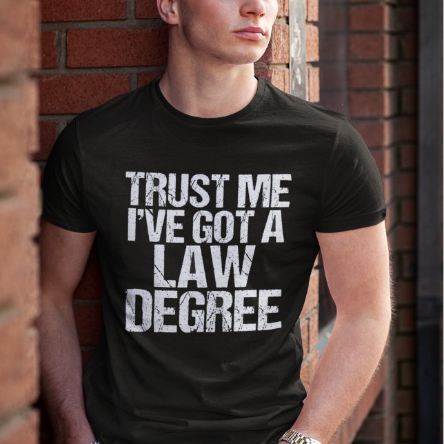 Funny Law School Graduation Lawyer Humour Quote T-Shirt (Creator Uploaded)