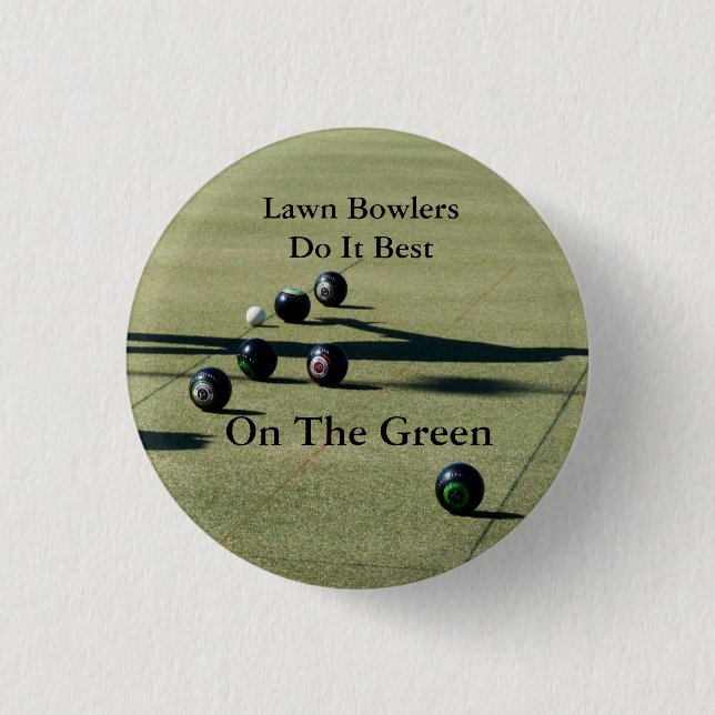Funny Lawn Bowlers Do It Best, 3 Cm Round Badge (Front)