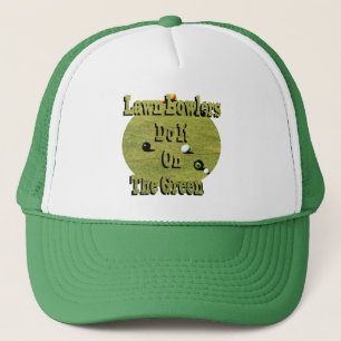 Funny Lawn Bowlers Do It, Truckers HAT