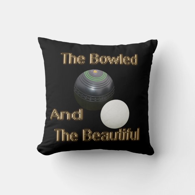 Funny Lawn Bowls Bowled Beautiful, Cushion (Front)