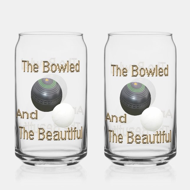 Funny Lawn Bowls Bowled Beautiful, Drinkware Set Can Glass (Back)