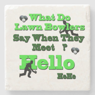 Funny Lawn Bowls Greeting,    Stone Coaster