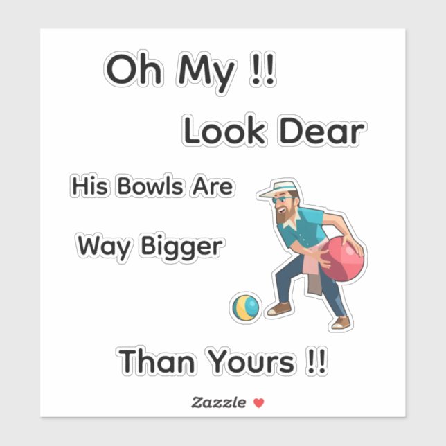 Funny Lawn Bowls Oh Look Dear, (Sheet)