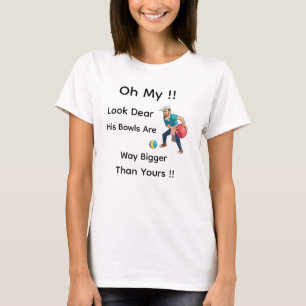Funny Lawn Bowls Oh Look Dear, T-Shirt