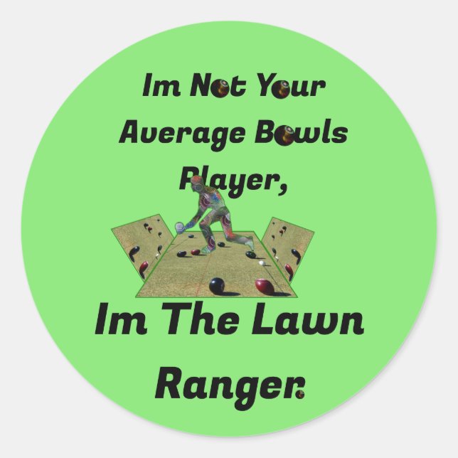 Funny Lawn Bowls Ranger,  Classic Round Sticker (Front)