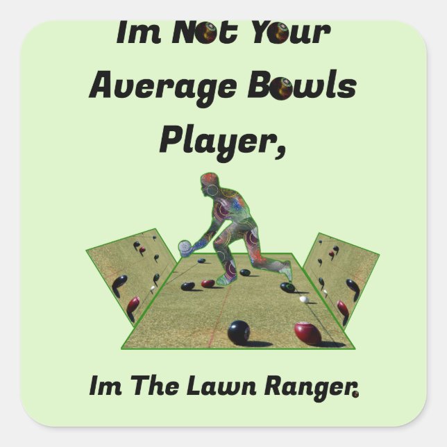 Funny Lawn Bowls Ranger,  Square Sticker (Front)