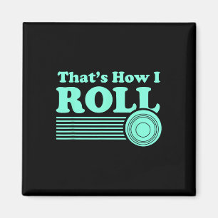 Funny Lawn Bowls Shirt For Men And Women Lawn Bowl Magnet
