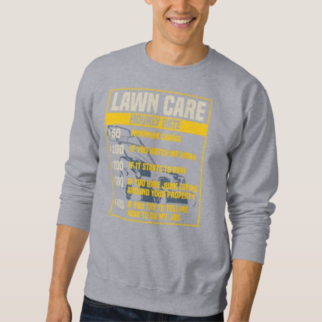 Funny Lawn Care Specialist Hourly Rate Sweatshirt (Front)