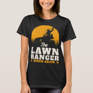 Funny Lawn Mower Cowboy Lawn Ranger Yard Work Lawn T-Shirt