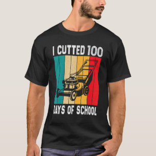 Funny Lawn Mower Lovers Tee 100 Days Of School Tea