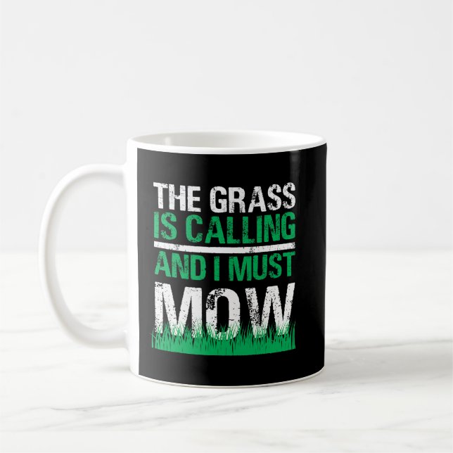 Funny Lawn Mower The Grass Is Calling Yard Work La Coffee Mug (Left)