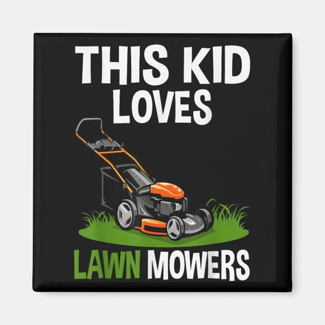 Funny Lawn Mowing For Kids Lawn Mower Farm Gardeni Magnet (Front)