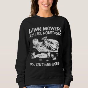 Funny Lawn Mowing Gift Men Women Lawn Mower Farm G Sweatshirt