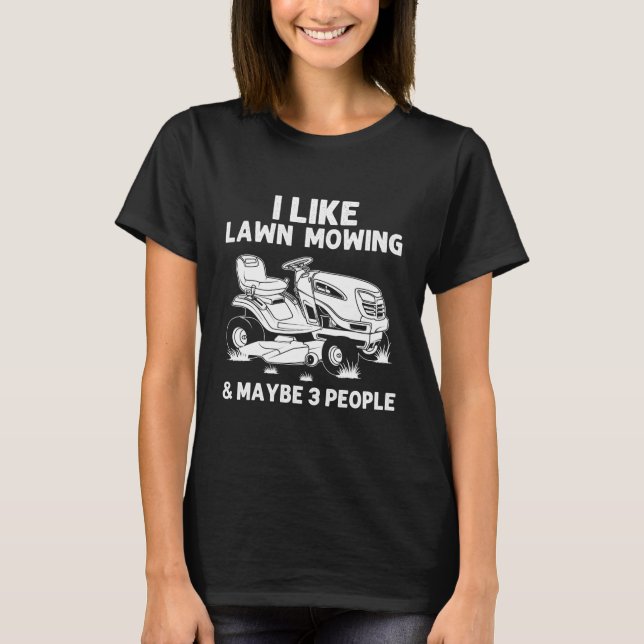Funny Lawn Mowing Lawn Mower Farm T-Shirt (Front)