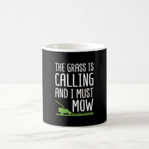 Funny Lawn Mowing - The Grass Is Calling Coffee Mug