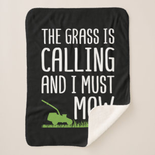 Funny Lawn Mowing - The Grass Is Calling  Sherpa Blanket