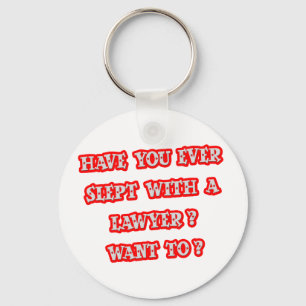 Funny Lawyer Pick-Up Line Key Ring