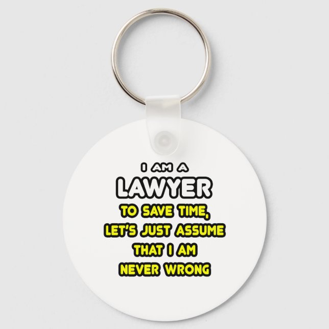 Funny Lawyer T-Shirts and Gifts Key Ring (Front)