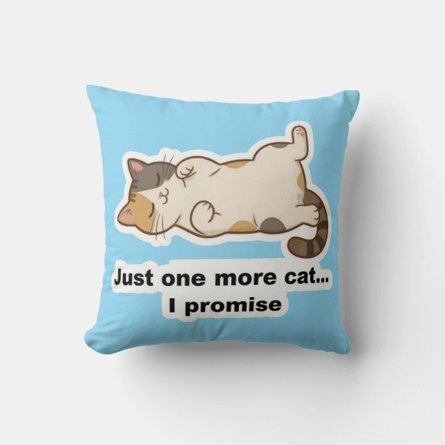 Funny Lazy Cat Throw Pillow – “One More Cat I Prom (Front)